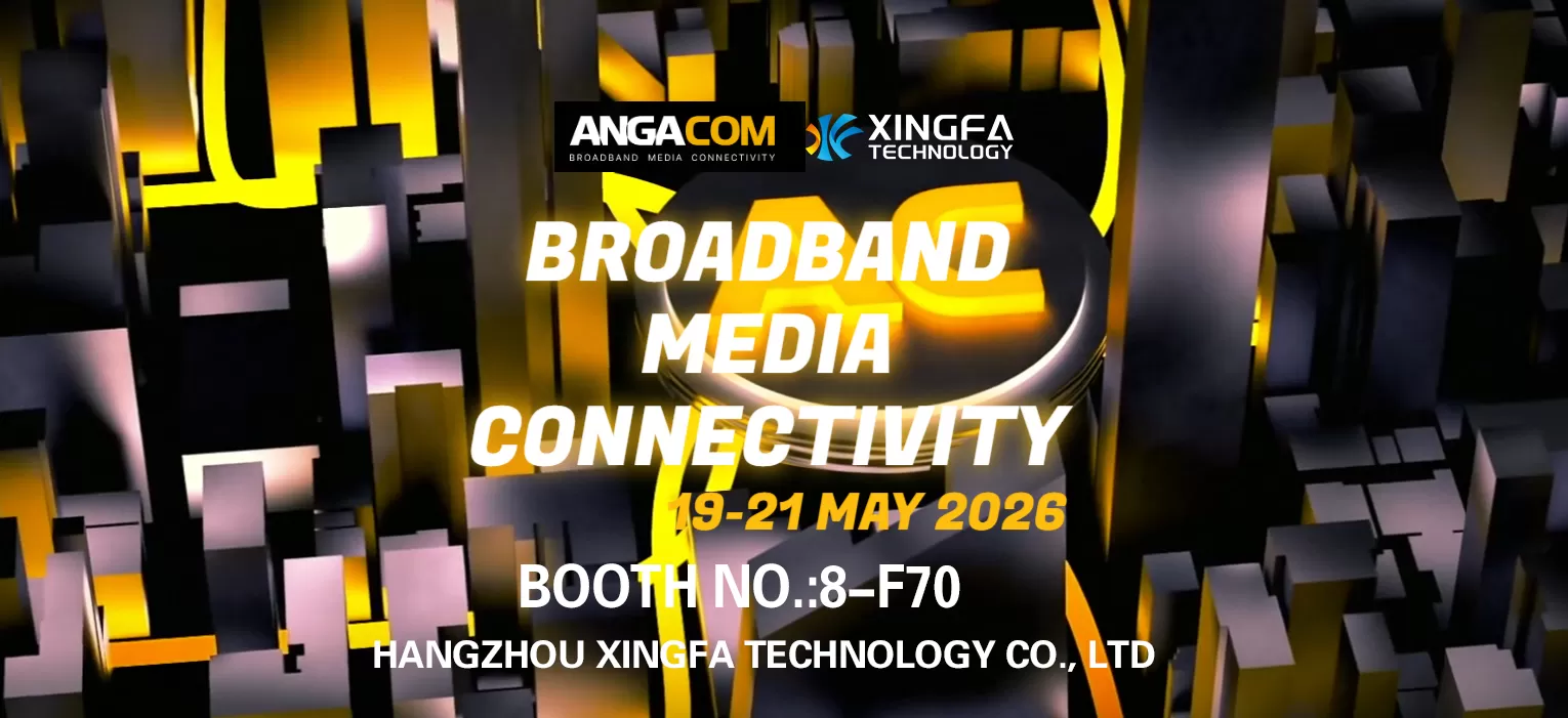 Visit Xingfa Technology at ANGACOM 2026 (Germany)
